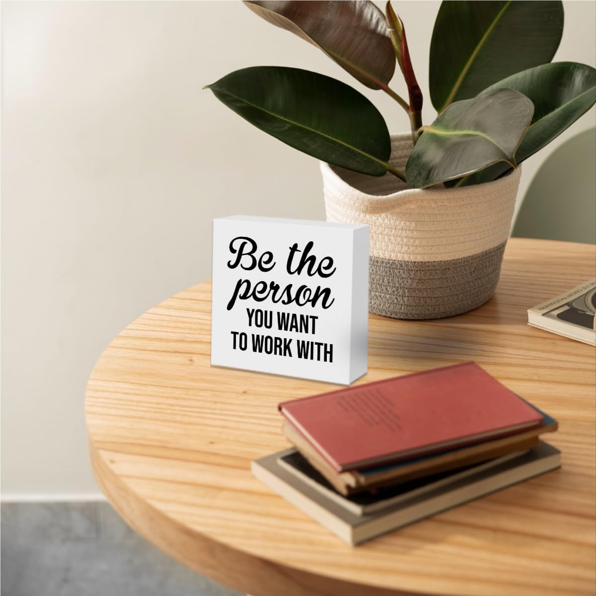 Inspirational Reminder Wooden Box Sign, Be The Person You Want To Work With Wooden Sign Office Desk Decor for Shelf Tabletop Counter, Inspirational Gifts for Coworker Boss Leader Teacher Office Decor